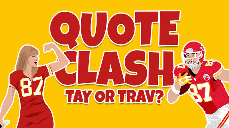 Quote Clash: Tay or Trav?